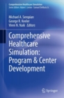 Image for Comprehensive Healthcare Simulation: Program &amp; Center Development