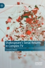 Image for Shakespeare’s Serial Returns in Complex TV