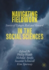 Image for Navigating fieldwork in the social sciences  : stories of danger, risk and reward