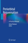 Image for Periorbital Rejuvenation: A Practical Manual