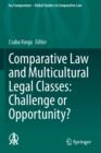 Image for Comparative Law and Multicultural Legal Classes: Challenge or Opportunity?