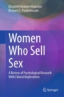 Image for Women Who Sell Sex: A Review of Psychological Research With Clinical Implications