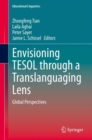 Image for Envisioning TESOL Through a Translanguaging Lens: Global Perspectives