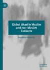 Image for Global Jihad in Muslim and Non-Muslim Contexts