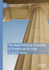 Image for The New Political Economy of Greece up to 2030
