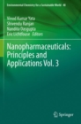 Image for Nanopharmaceuticals: Principles and Applications Vol. 3