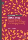 Image for HRM in Africa: Understanding New Scenarios and Challenges in an Emerging Economy