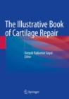 Image for The Illustrative Book of Cartilage Repair