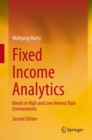 Image for Fixed Income Analytics : Bonds in High and Low Interest Rate Environments