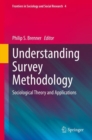 Image for Understanding Survey Methodology: Sociological Theory and Applications