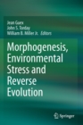 Image for Morphogenesis, Environmental Stress and Reverse Evolution