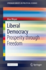 Image for Liberal Democracy : Prosperity through Freedom