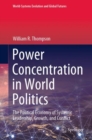 Image for Power Concentration in World Politics: The Political Economy of Systemic Leadership, Growth, and Conflict