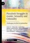 Image for Pluralistic Struggles in Gender, Sexuality and Coloniality