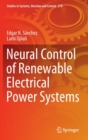 Image for Neural Control of Renewable Electrical Power Systems