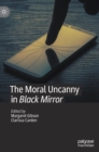 Image for The moral uncanny in Black Mirror