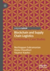 Image for Blockchain and supply chain logistics  : evolutionary case studies