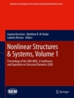 Image for Nonlinear Structures &amp; Systems, Volume 1 : Proceedings of the 38th IMAC, A Conference and Exposition on Structural Dynamics 2020