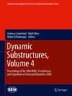Image for Dynamic Substructures, Volume 4 : Proceedings of the 38th IMAC, A Conference and Exposition on Structural Dynamics 2020