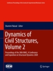 Image for Dynamics of Civil Structures, Volume 2 : Proceedings of the 38th IMAC, A Conference and Exposition on Structural Dynamics 2020