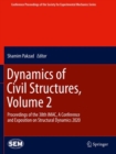 Image for Dynamics of Civil Structures, Volume 2 : Proceedings of the 38th IMAC, A Conference and Exposition on Structural Dynamics 2020