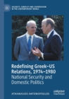 Image for Redefining Greek-US relations, 1974-1980  : national security and domestic politics