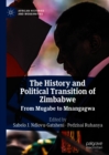 Image for The History and Political Transition of Zimbabwe: From Mugabe to Mnangagwa