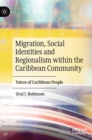 Image for Migration, Social Identities and Regionalism within the Caribbean Community