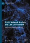 Image for Social Network Analysis and Law Enforcement: Applications for Intelligence Analysis