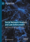 Image for Social Network Analysis and Law Enforcement
