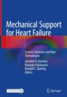 Image for Mechanical Support for Heart Failure : Current Solutions and New Technologies