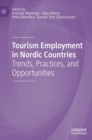 Image for Tourism employment in Nordic countries  : trends, practices, and opportunities