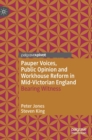 Image for Pauper Voices, Public Opinion and Workhouse Reform in Mid-Victorian England