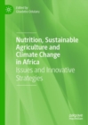 Image for Nutrition, Sustainable Agriculture and Climate Change in Africa: Issues and Innovative Strategies