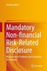 Image for Mandatory Non-Financial Risk-Related Disclosure: Measurement Problems and Usefulness for Investors