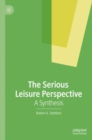 Image for The Serious Leisure Perspective: A Synthesis