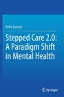 Image for Stepped Care 2.0: A Paradigm Shift in Mental Health