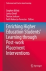 Image for Enriching Higher Education Students&#39; Learning Through Post-Work Placement Interventions