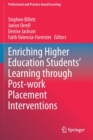 Image for Enriching Higher Education Students&#39; Learning through Post-work Placement Interventions