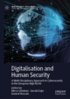 Image for Digitalisation and human security  : a multi-disciplinary approach to cybersecurity in the European High North