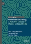 Image for Quantified Storytelling: A Narrative Analysis of Metrics on Social Media
