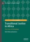 Image for Transitional Justice in Africa: The Case of Zimbabwe