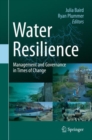 Image for Water Resilience : Management and Governance in Times of Change