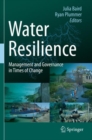 Image for Water Resilience : Management and Governance in Times of Change