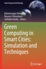 Image for Green Computing in Smart Cities: Simulation and Techniques