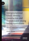 Image for Intergenerational Ethnic Identity Construction and Transmission among Italian-Australians