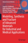Image for Modeling, Synthesis and Fracture of Advanced Materials for Industrial and Medical Applications