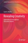 Image for Revealing Creativity: Exploration in Transnational Education
