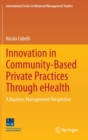 Image for Innovation in Community-Based Private Practices Through eHealth