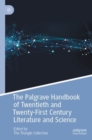 Image for The Palgrave Handbook of Twentieth and Twenty-First Century Literature and Science